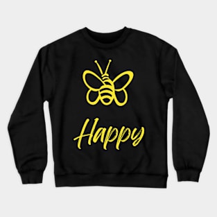 Bee Happy-3 Crewneck Sweatshirt